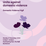 Domestic Violence Vigil Monday 27th November 2023 - 5.30pm Paul Keating Park